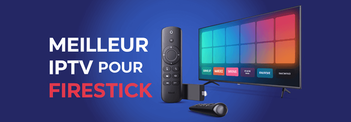 5 Meilleur IPTV pour Firestick (2025)